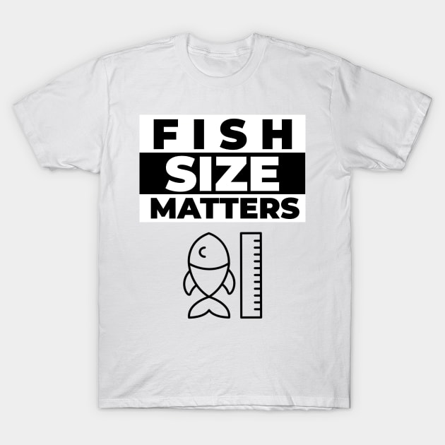 Fish Size Matters T-Shirt by mikepod